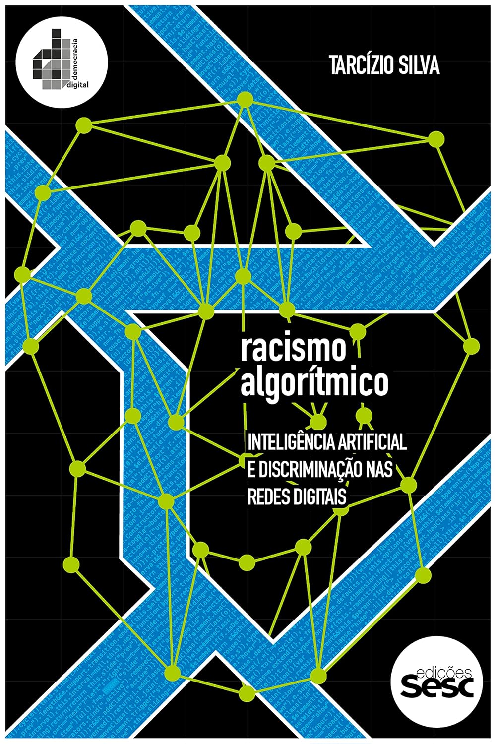 Racismo algorítmico: inteligência artificial e discriminação nas redes digitais baixar o livro de graça