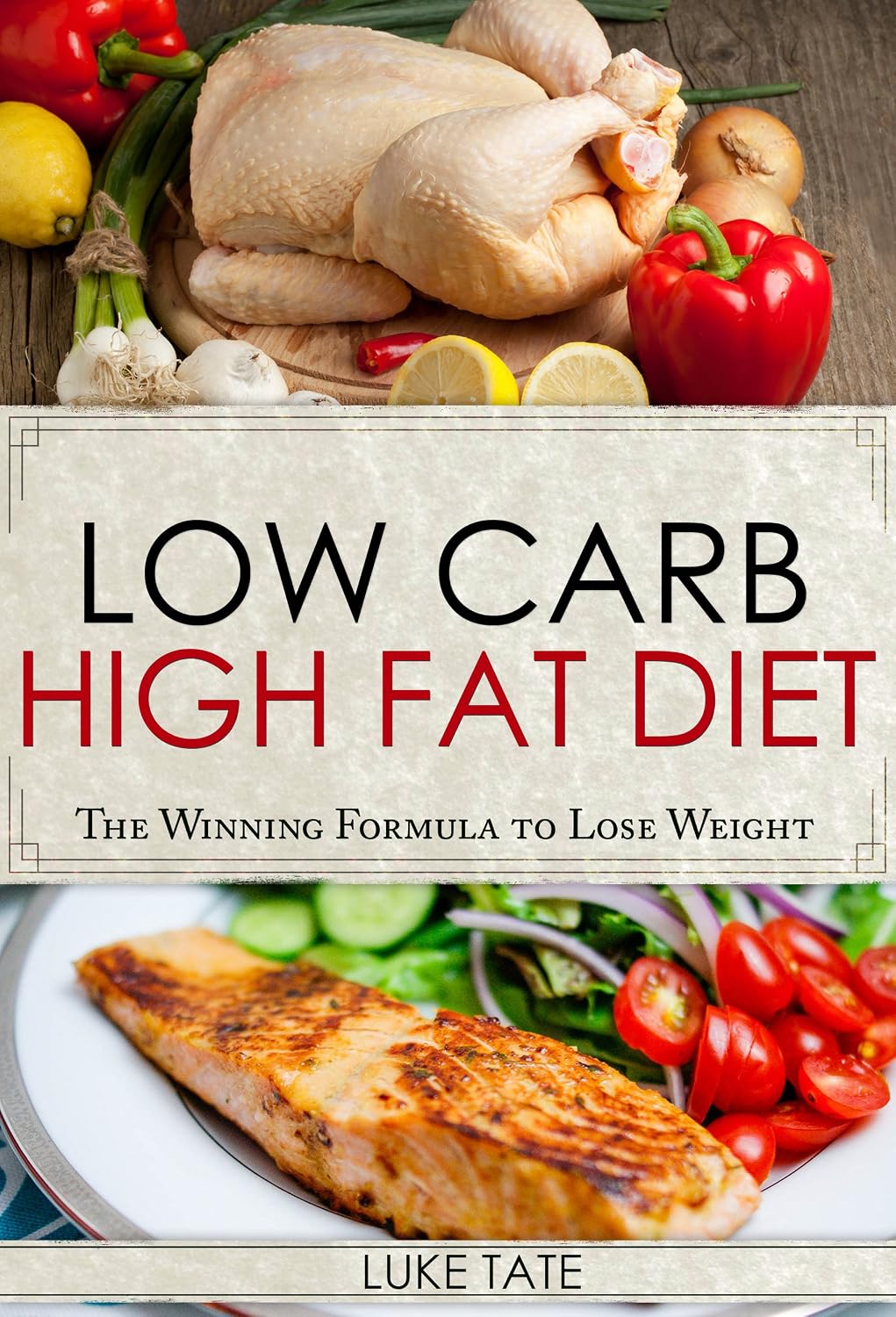 Low Carb: Low Carb, High Fat Diet. The Winning Formula To Lose Weight (Healthy Cooking, Low Carb Diet, Low Carb Recipes, Low Carb Cookbook, Eat Fat, Ketogenic Diet) (English Edition) baixar livro de graça