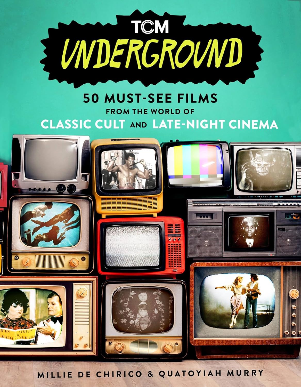 TCM Underground: 50 Must-See Films from the World of Classic Cult and Late-Night Cinema (Turner Classic Movies) (English Edition) baixar livro de graça