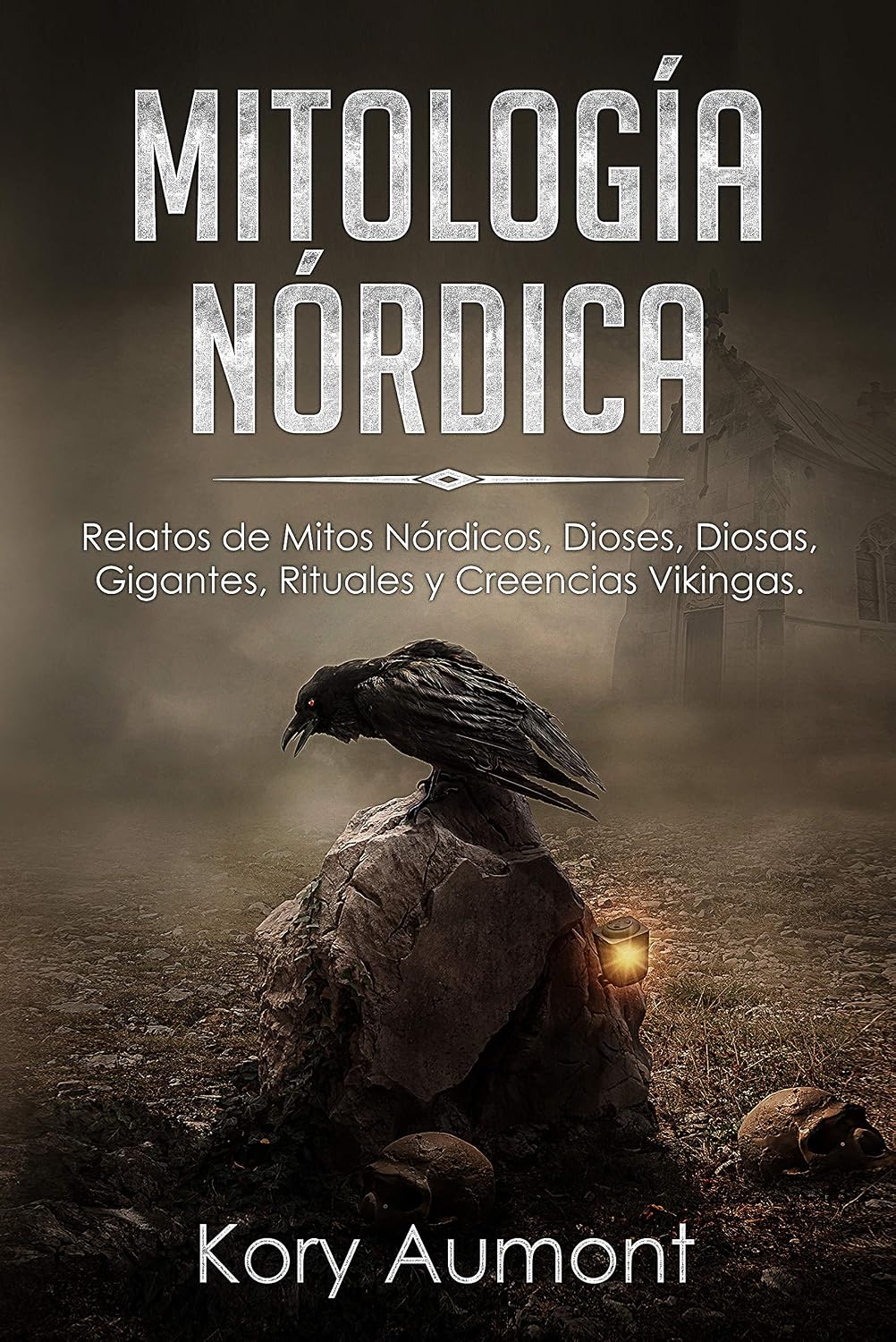MITOLOGÍA NÓRDICA: Relatos de Mitos Nórdicos, Dioses, Diosas, Gigantes, Rituales y Creencias Vikingas. (Spanish Edition) baixar livro de graça