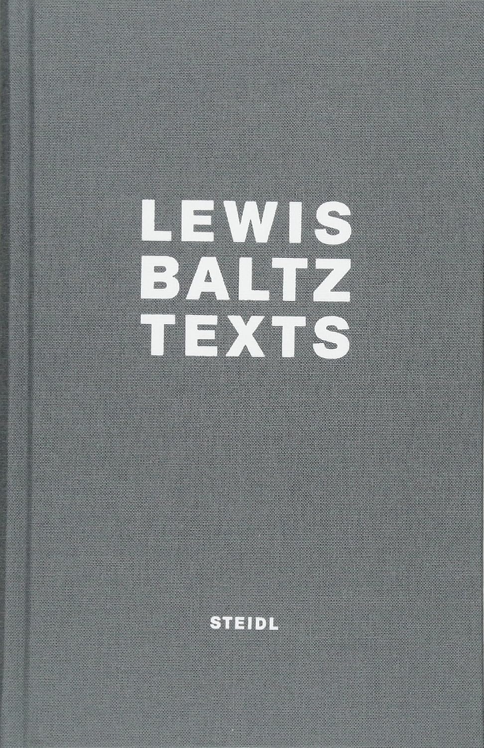 Lewis Baltz: Texts