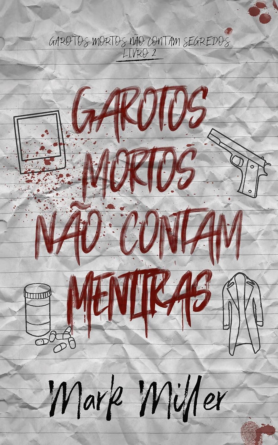 ler totalmente Garotos Mortos Não Contam Mentiras (Garotos Mortos Livro 2)