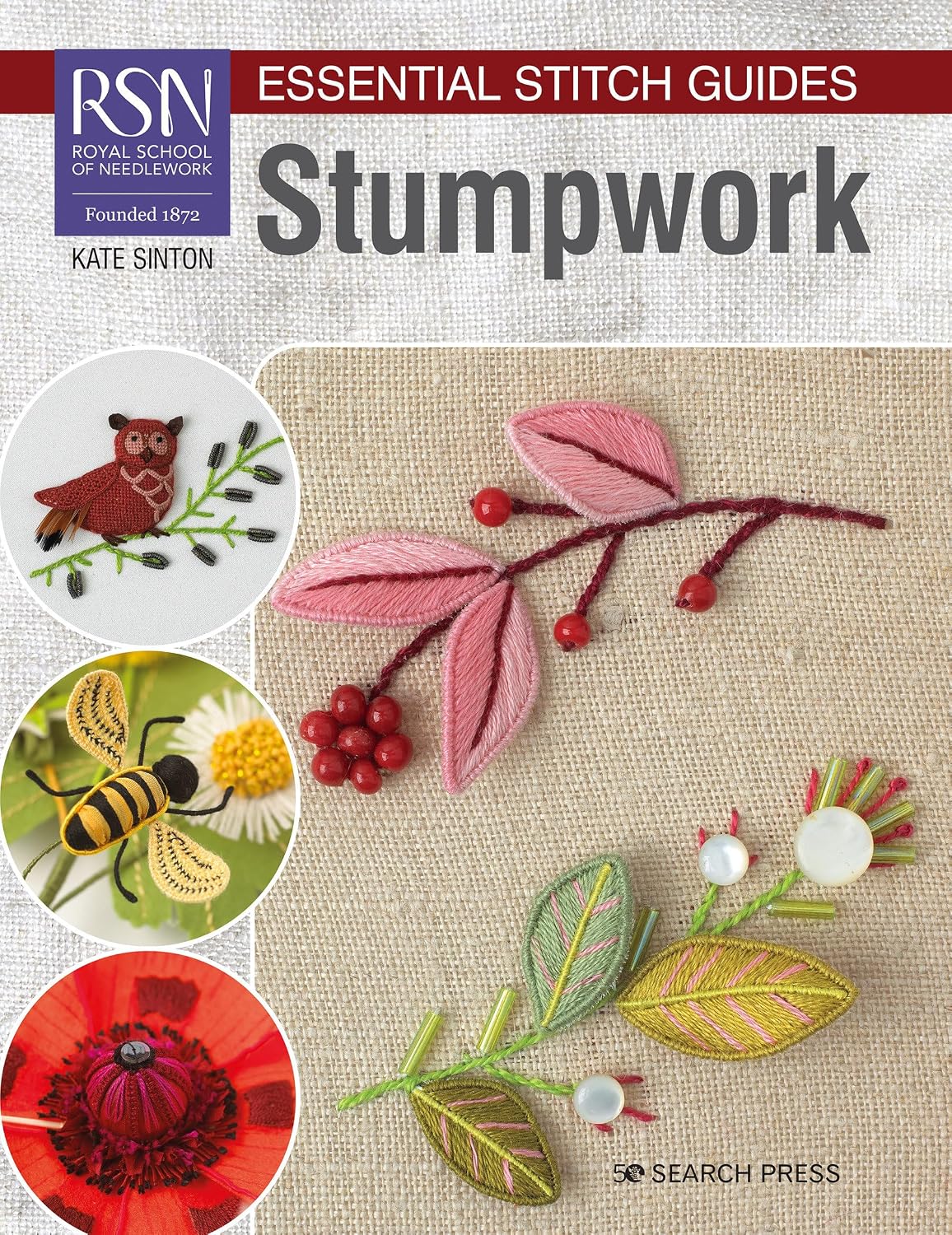 RSN Essential Stitch Guides: Stumpwork: Large Format Edition (RSN Essential Stitch Guides)