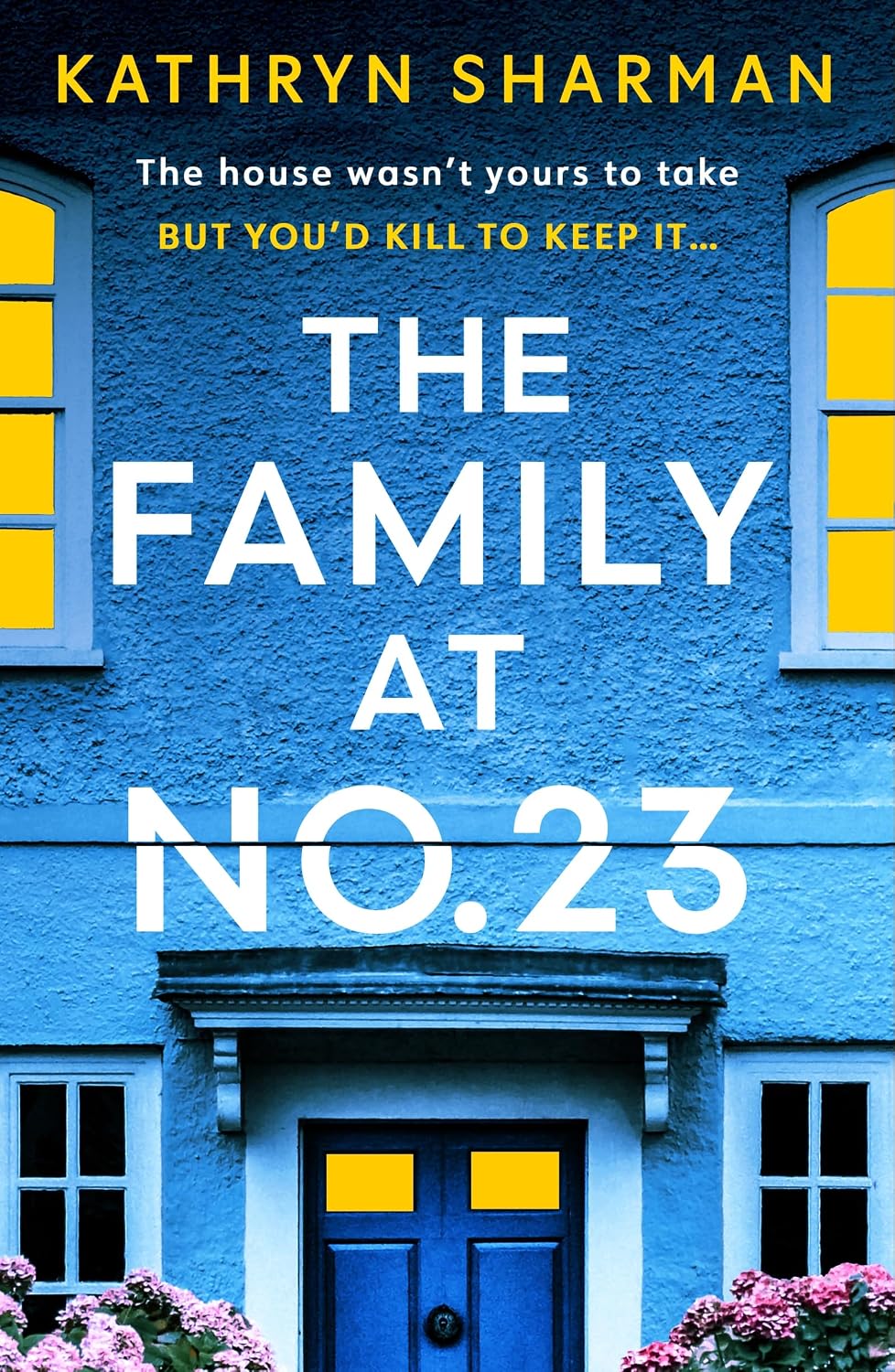The Family at No 23: A totally gripping psychological thriller with a jaw-dropping twist (English Edition)