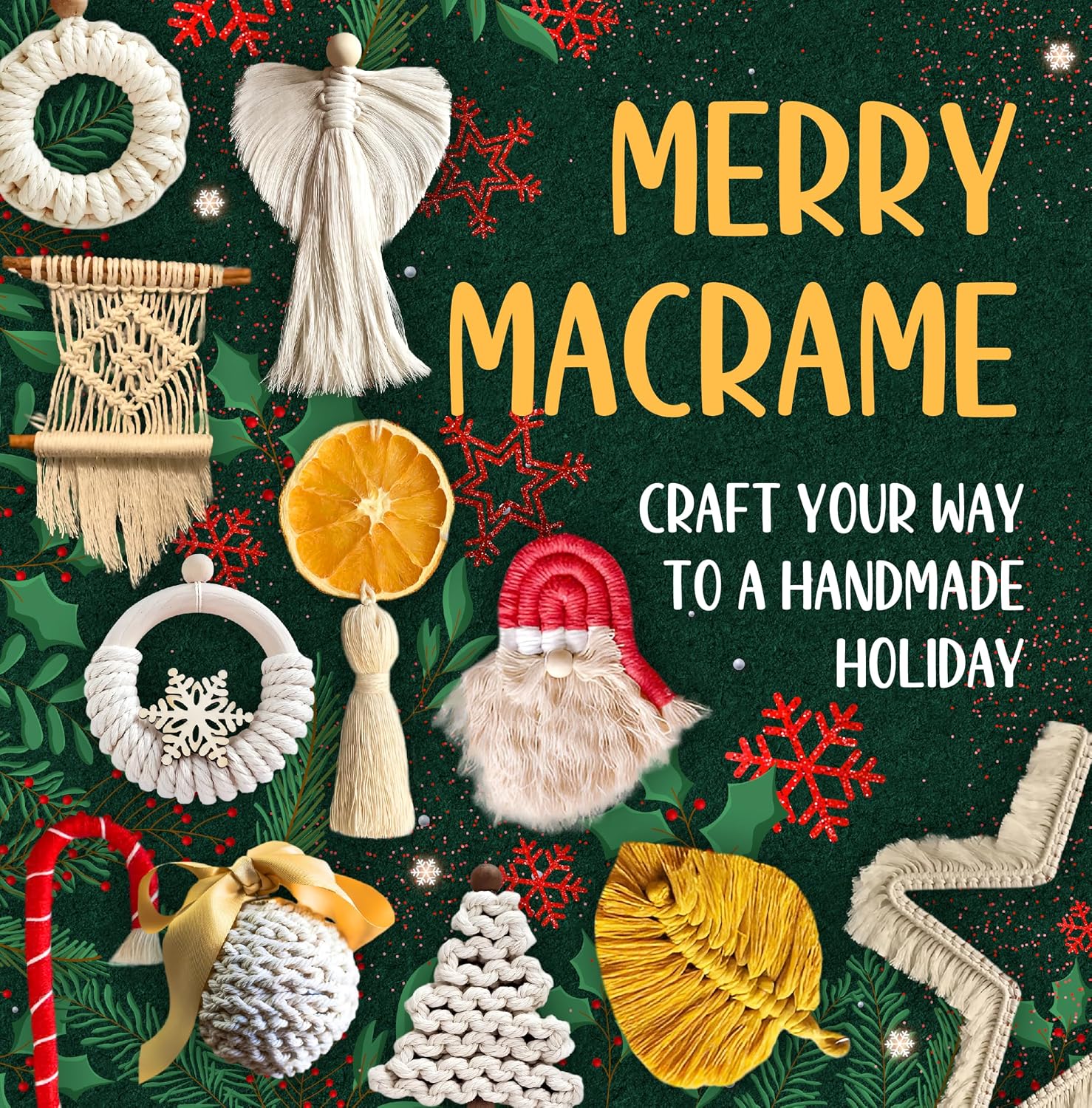 ler totalmente Merry Macrame: Craft Your Way to a Handmade Holiday (English Edition)