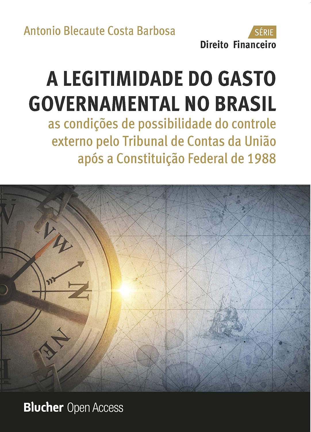capítulo por capítulo baixar A Legitimidade do Gasto Governamental no Brasil: as Condições de Possibilidade do Controle Externo Pelo Tribunal de Contas da União Após a Constituição Federal de 1988