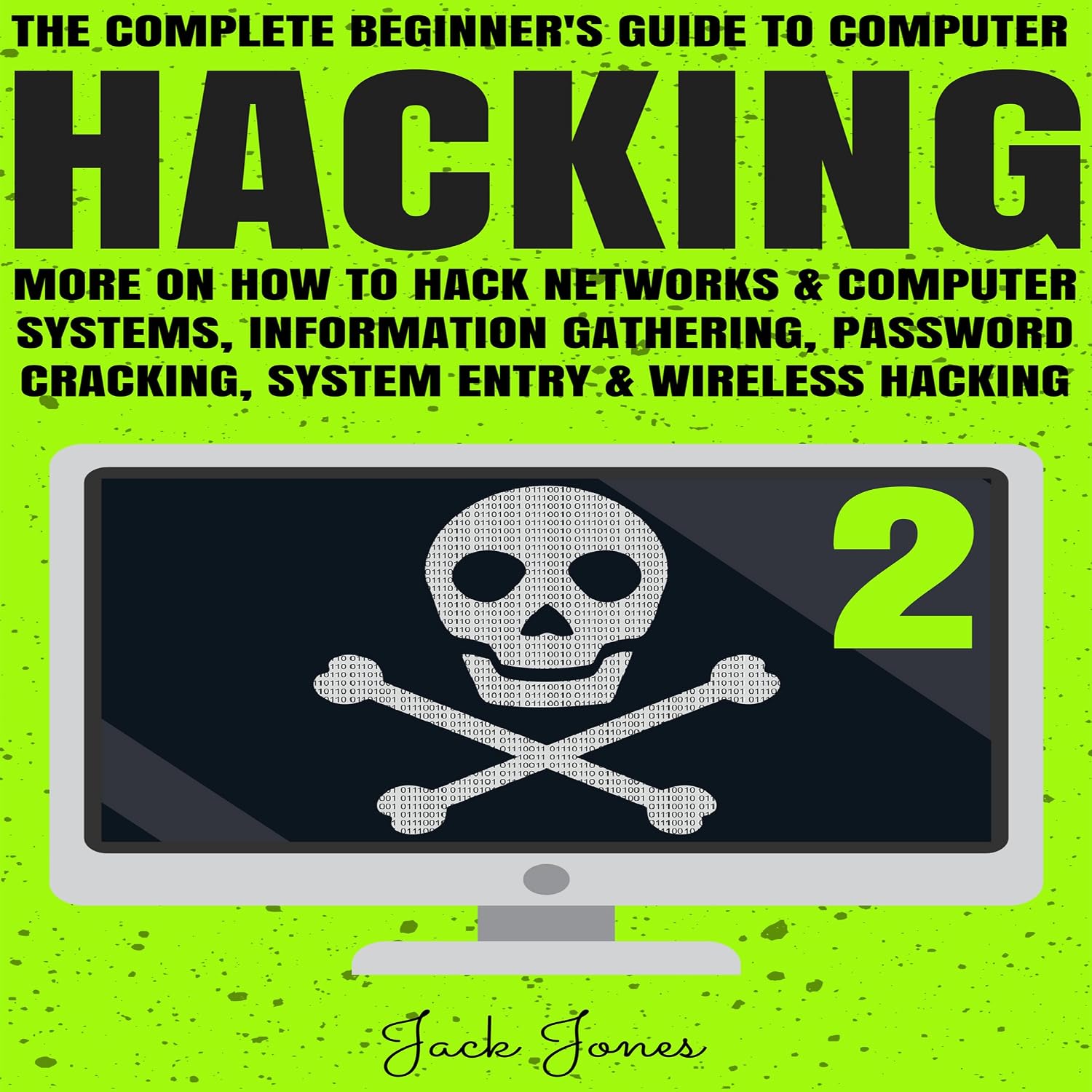 Hacking: The Complete Beginner’s Guide to Computer Hacking baixar o livro de graça