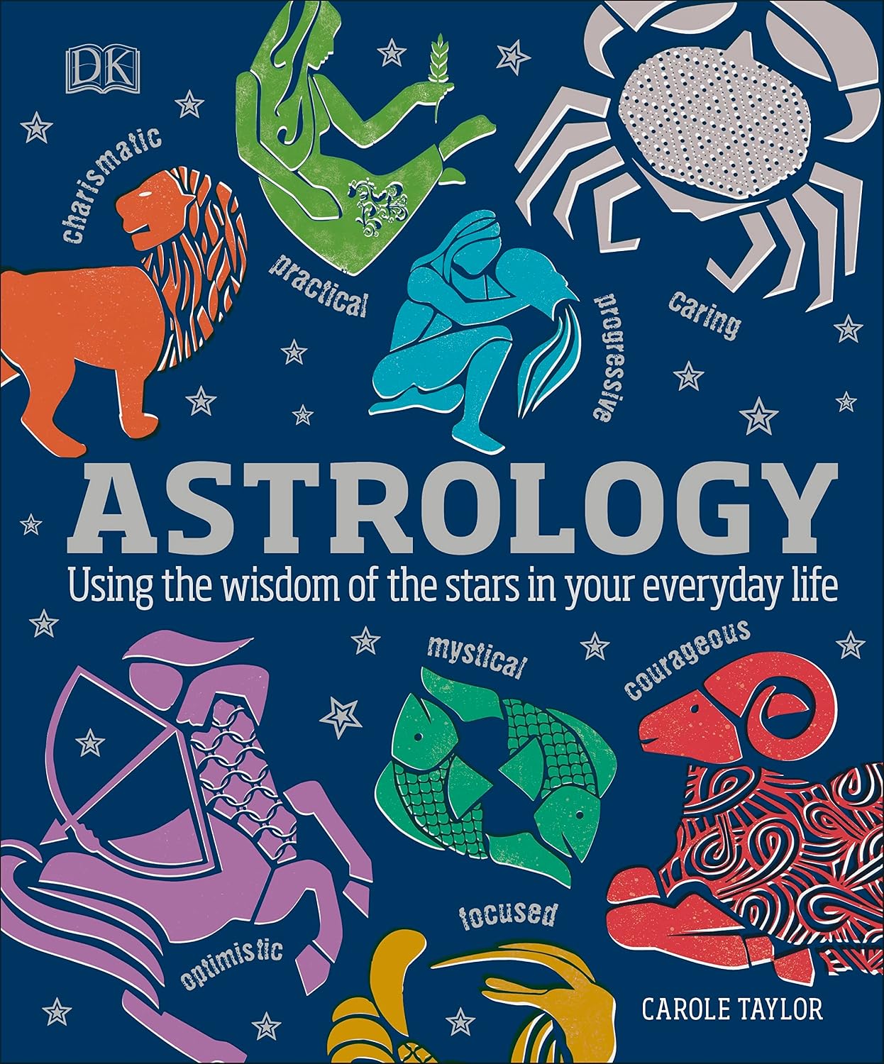 Astrology: Using the Wisdom of the Stars in Your Everyday Life (English Edition)