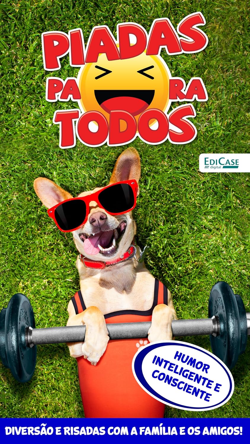ler totalmente Piadas Para Todos Ed. 153 - Humor Inteligente e Consciente (EdiCase Digital)