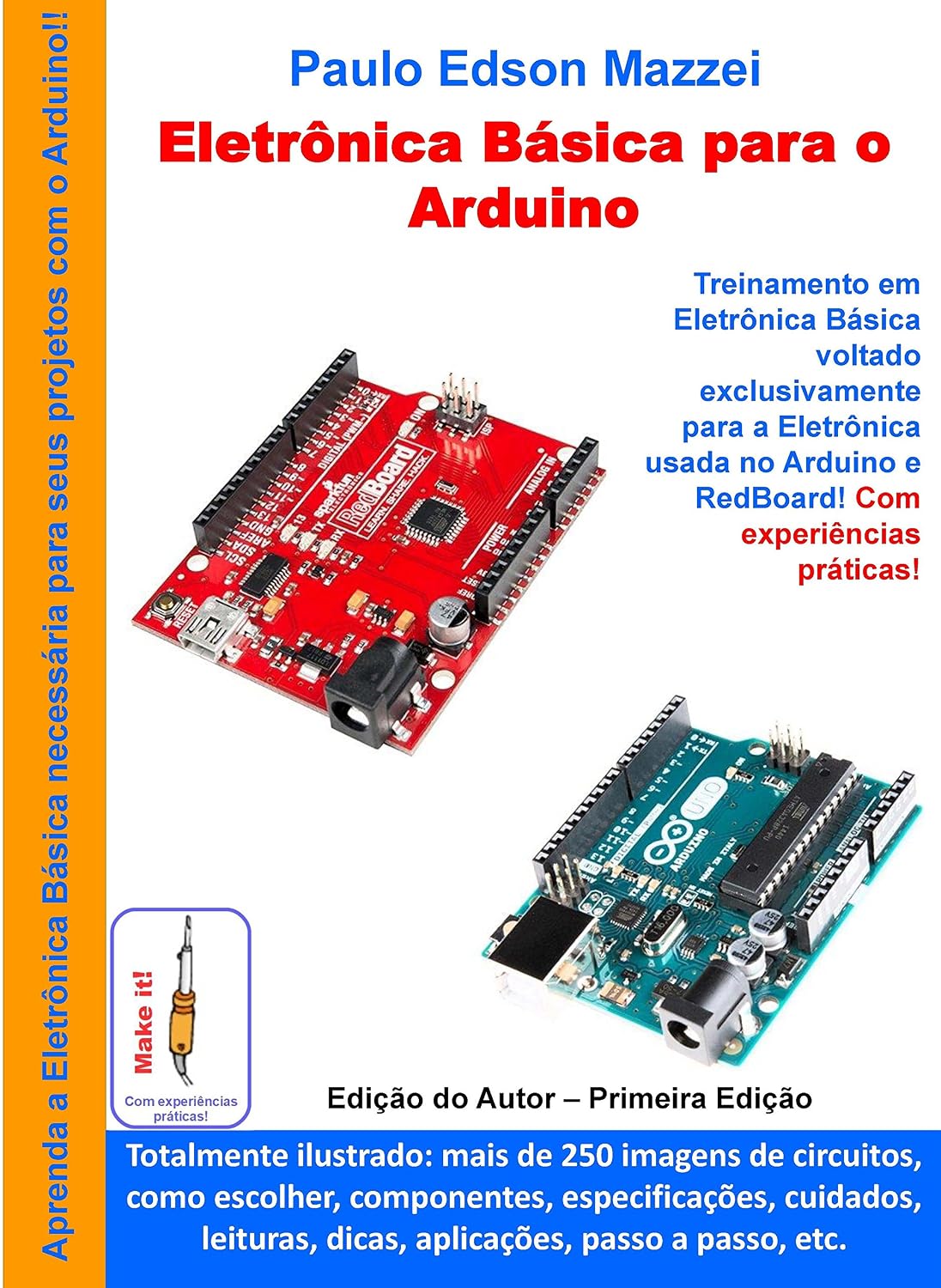 capítulo por capítulo baixar Eletronica Básica para o Arduino: Treinamento em Eletrônica Básica voltado exclusivamente para o Arduino e RedBoard.