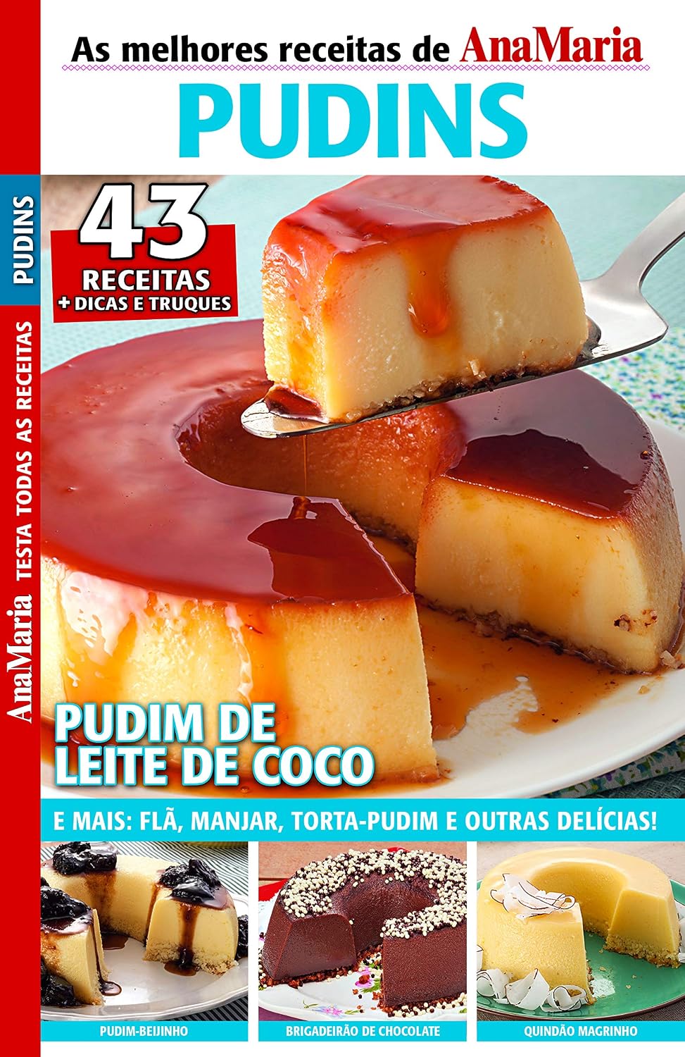 ler totalmente Revista AnaMaria Testa Todas as Receitas - Especial Pudins (AnaMaria Receitas)