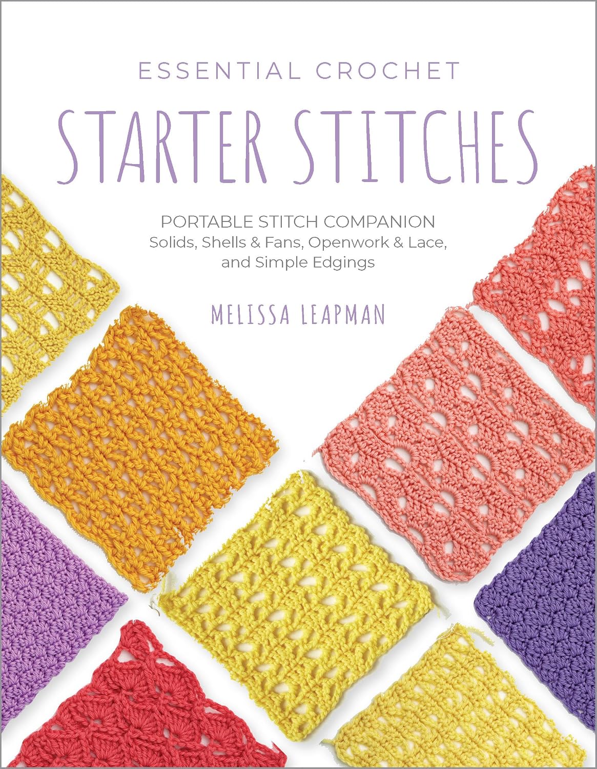 ler totalmente Essential Crochet Starter Stitches: Portable Stitch Companion: Solids, Shells & Fans, Openwork & Lace, and Simple Edgings: 1