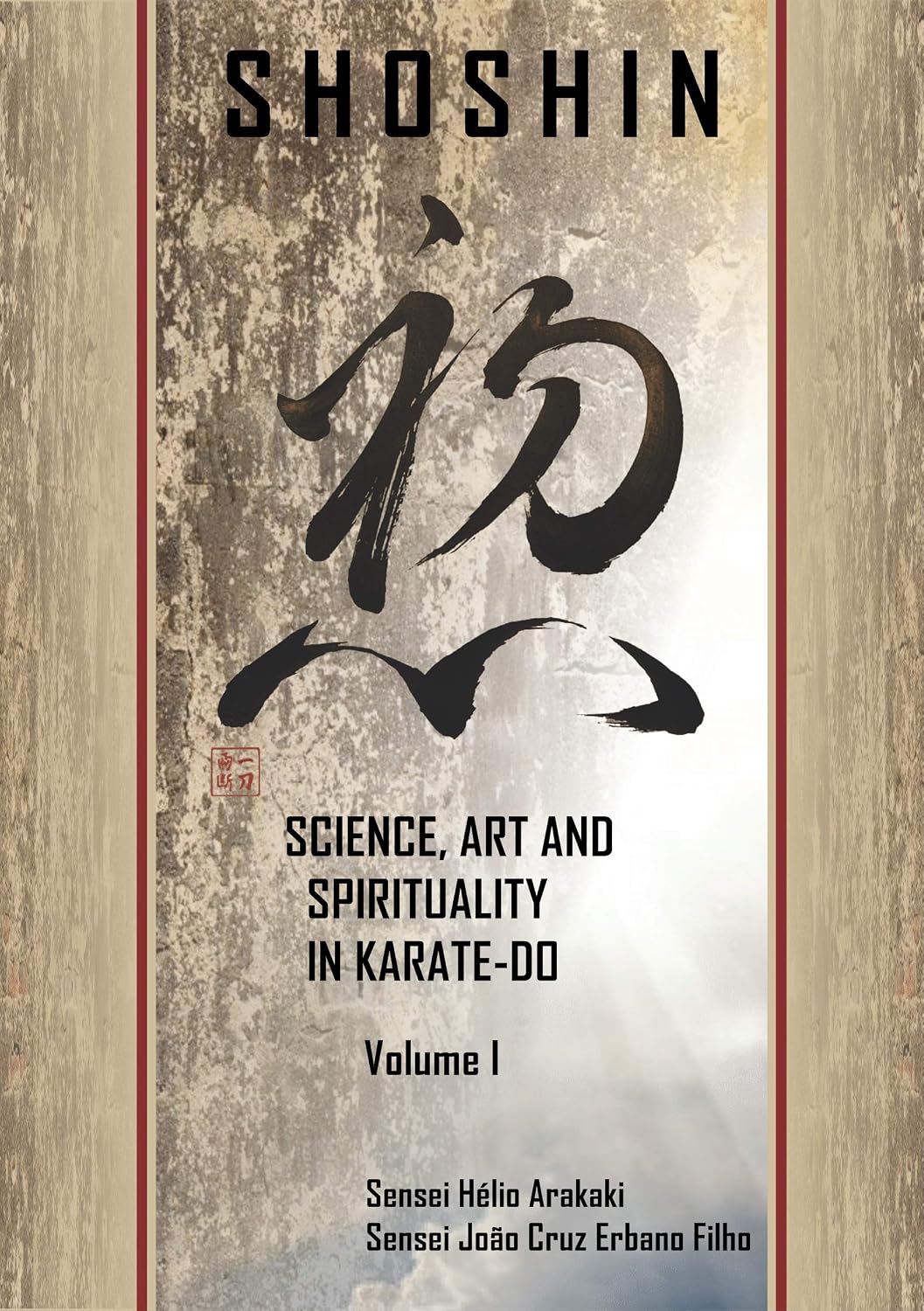 SHOSHIN: SCIENCE, ART AND SPIRITUALITY IN KARATE-DO (cONCEPTS Book 1) (English Edition) baixar livro de graça