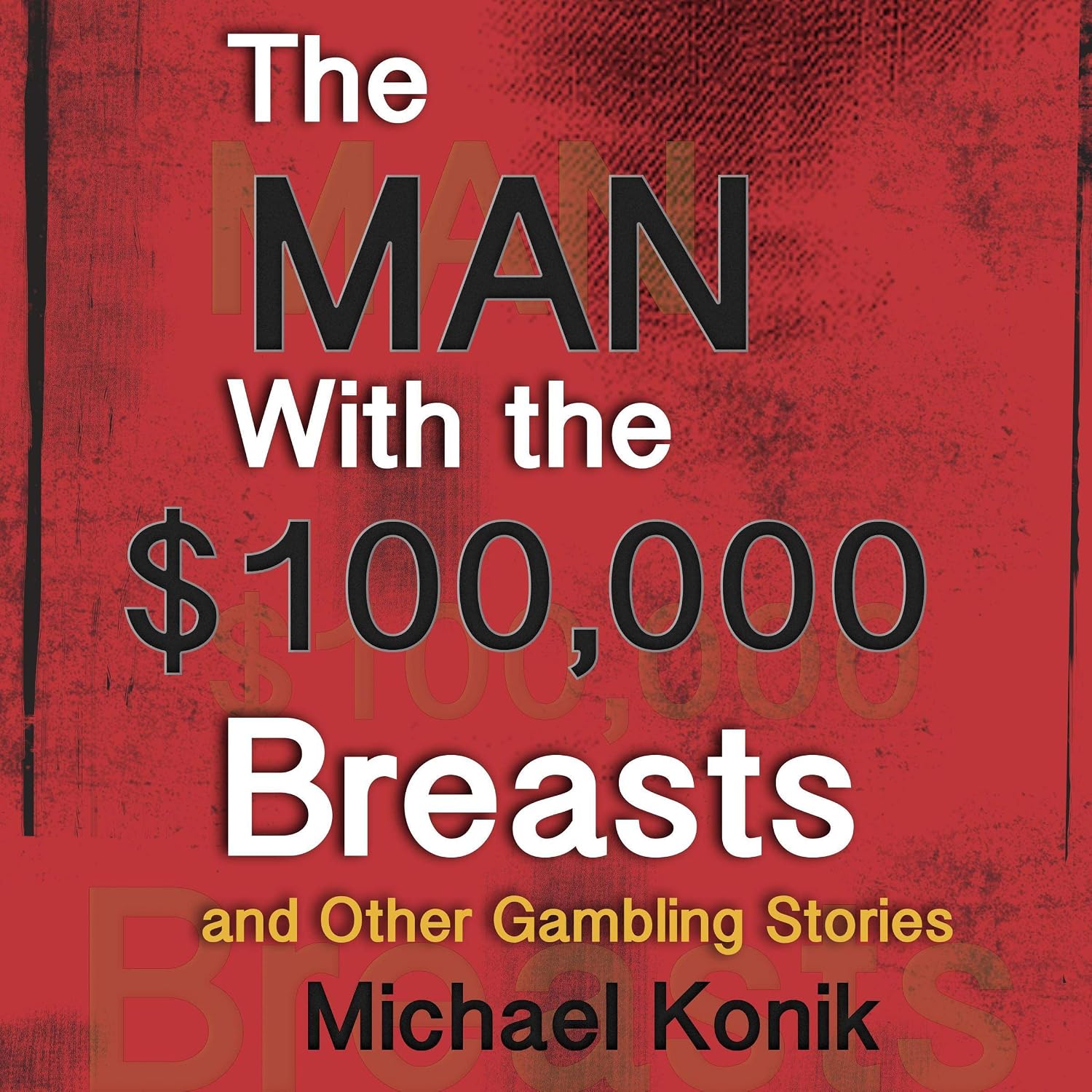 capítulo por capítulo baixar The Man with the $100,000 Breasts: And Other Gambling Stories