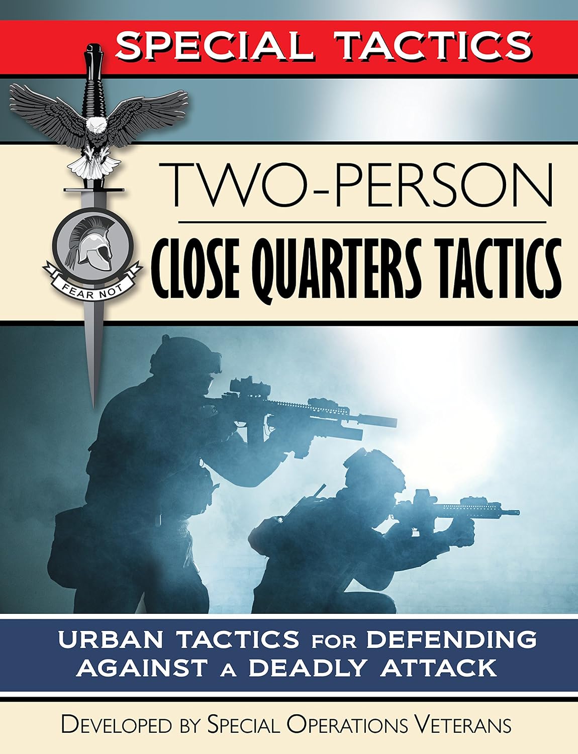 ler totalmente Two-Person Close Quarters Tactics: Urban Tactics for Defending Against a Deadly Attack (Special Tactics Manuals Book 2) (English Edition)