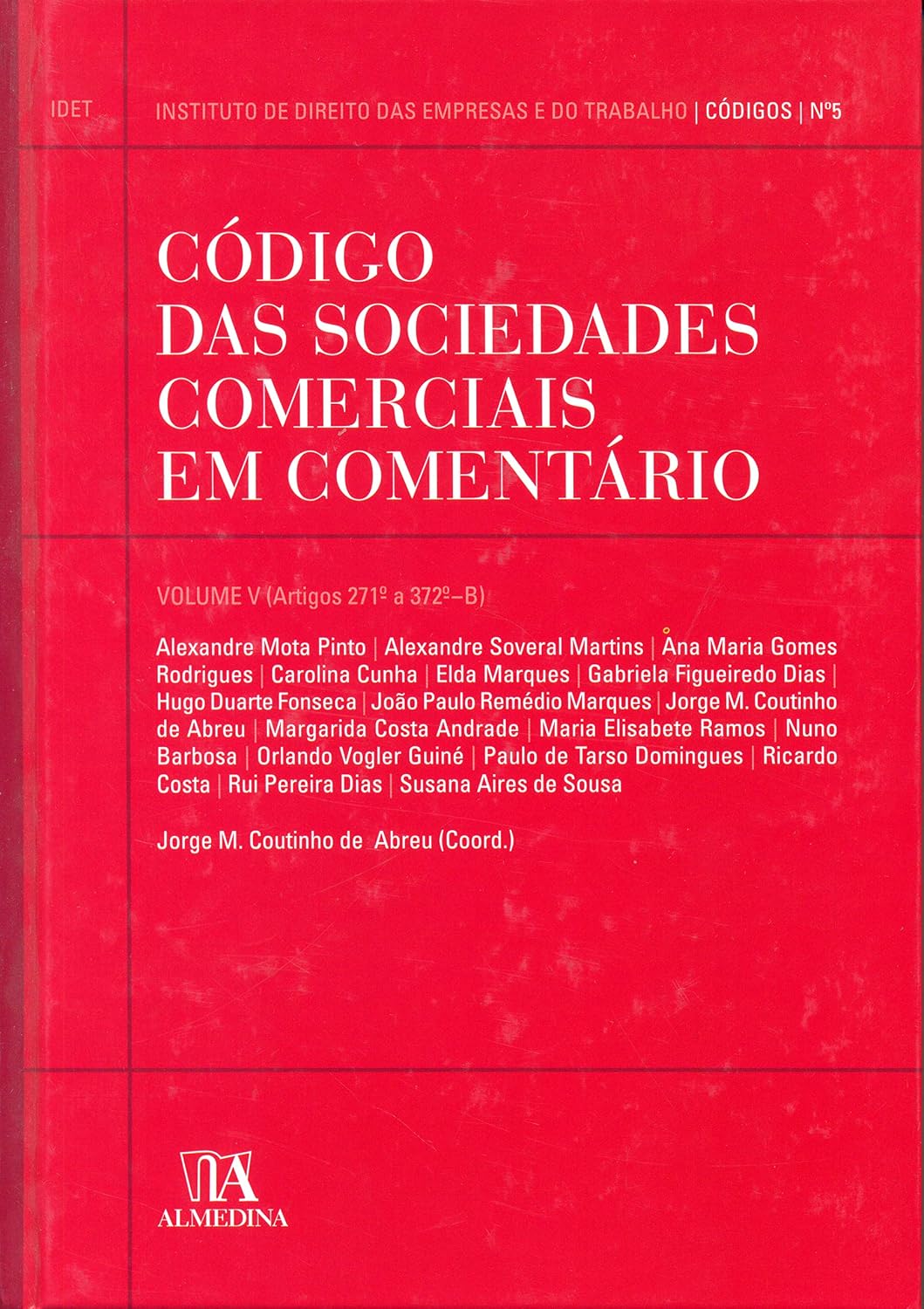 Código das Sociedades Comerciais em Comentário: Artigos 271º a 372º-B (Volume 5)
