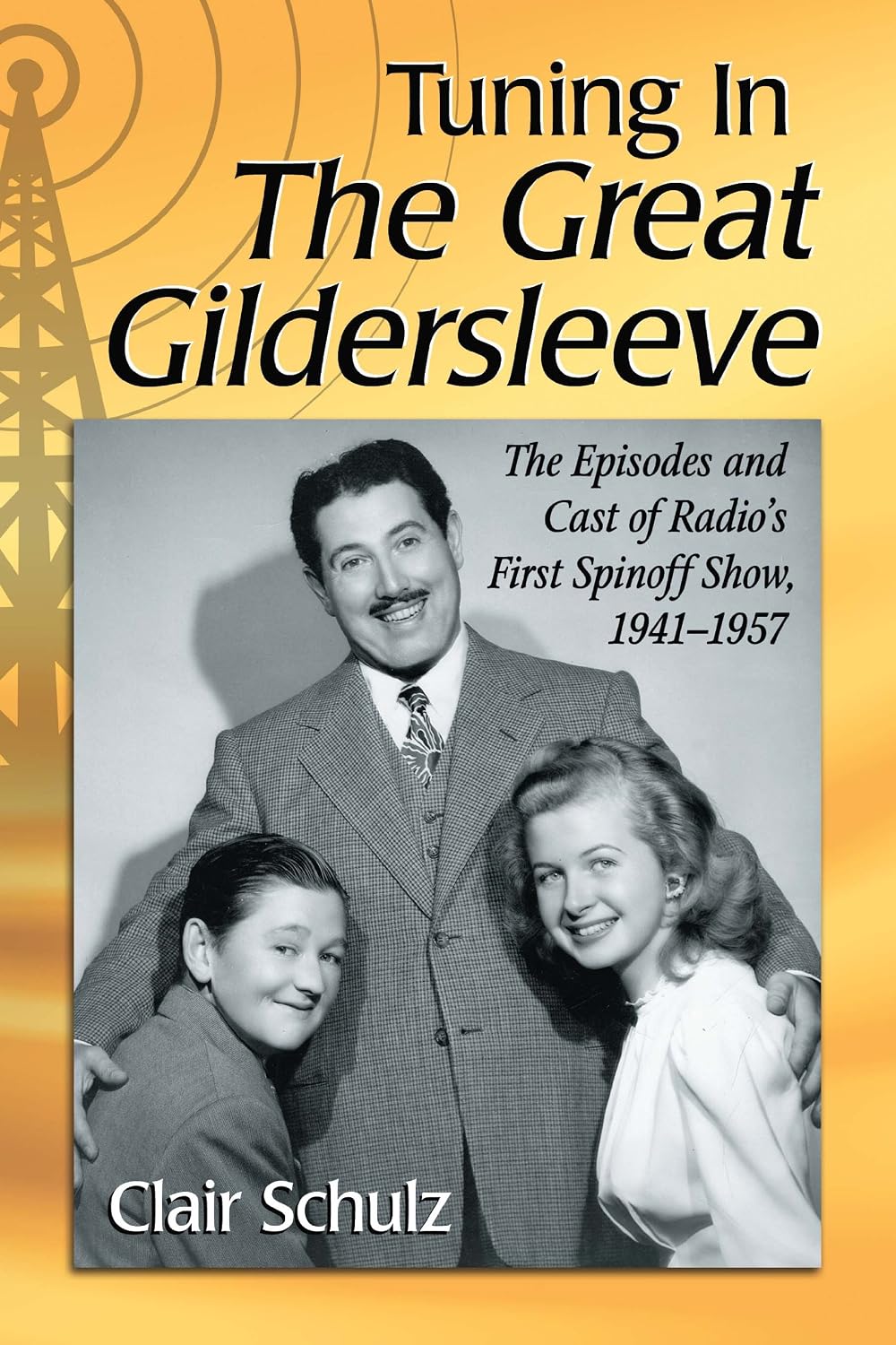 capítulo por capítulo baixar Tuning In The Great Gildersleeve: The Episodes and Cast of Radio's First Spinoff Show, 1941-1957 (English Edition)