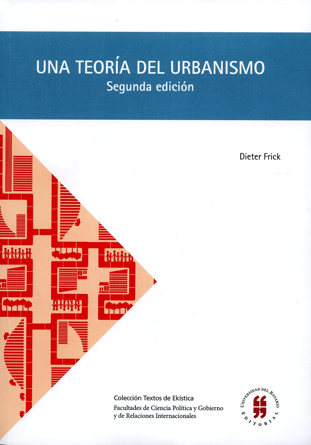 ler totalmente Una teoría del urbanismo: Acerca de la organización constructivo-espacial de ciudad (Segunda edición) (Textos de Ekística nº 1) (Spanish Edition)