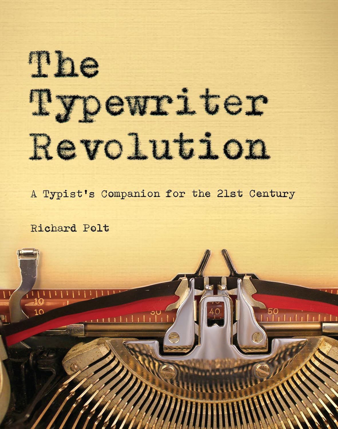 The Typewriter Revolution: A Typist's Companion for the 21st Century (English Edition) baixar livro de graça