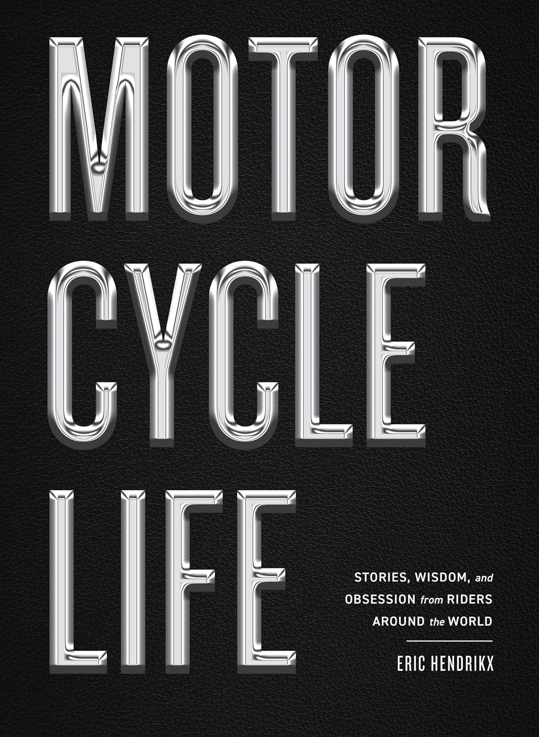 capítulo por capítulo baixar Motorcycle Life: Stories, Wisdom, and Obsession from Riders Around the World (English Edition)