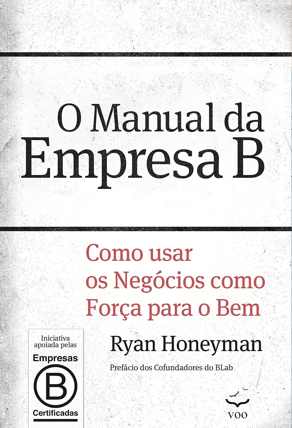 O Manual da Empresa B: Como usar os negócios como força para o bem baixar livro de graça