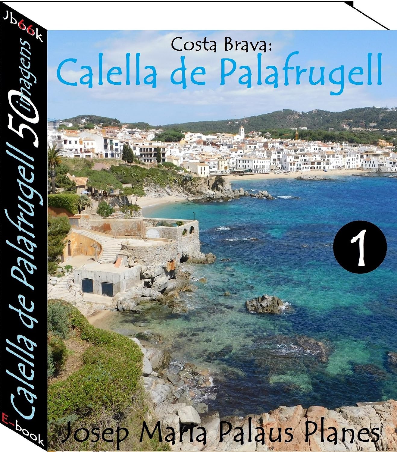 Costa Brava: Calella de Palafrugell (50 imagens) -1- baixar livro de graça