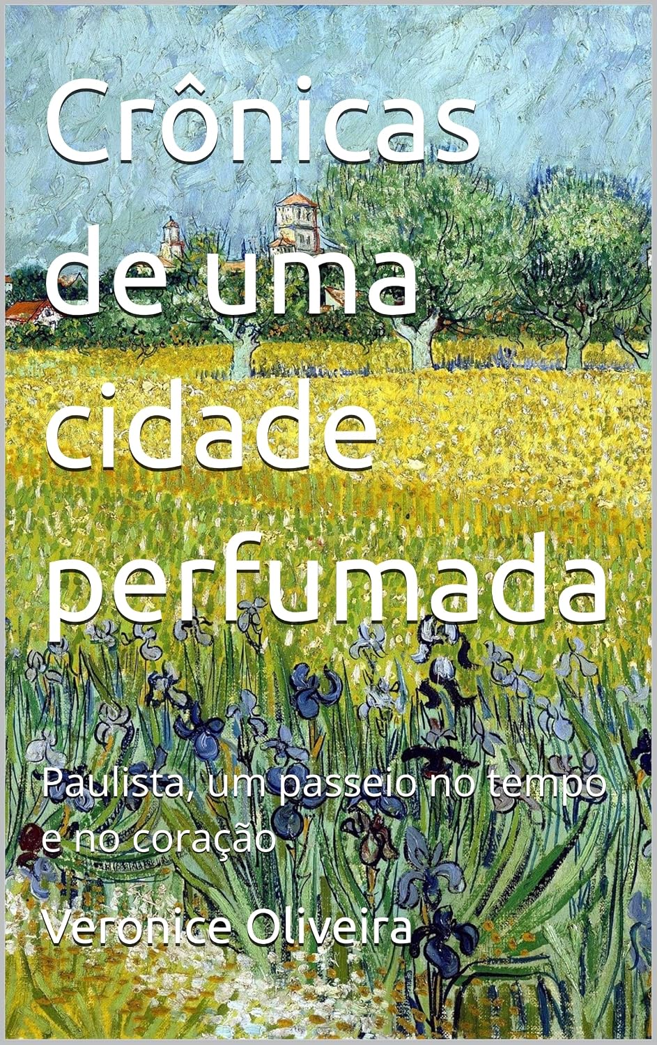 ler totalmente Crõnicas de uma cidade perfumada: Paulista, um passeio no tempo e no coração