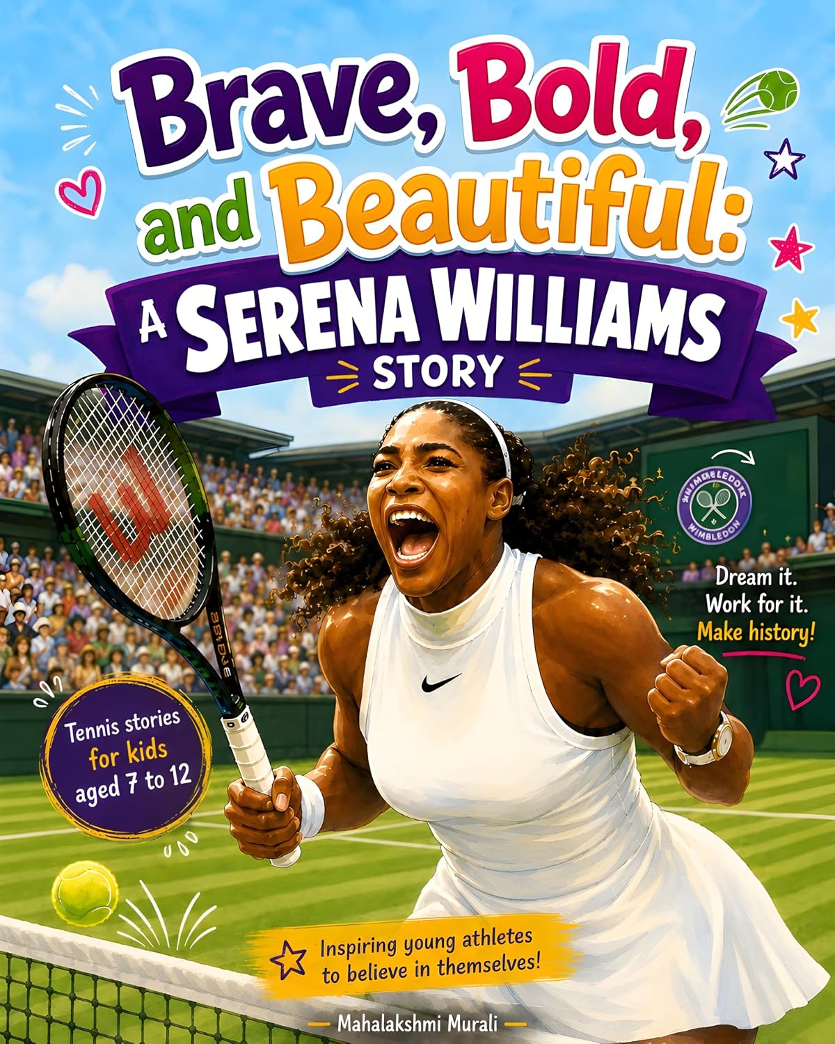 Brave, Bold, and Beautiful: A Serena Williams Story: A Kids Biography About Serena Williams and the Power of Hard Work and Dreams (English Edition) baixar o livro de graça