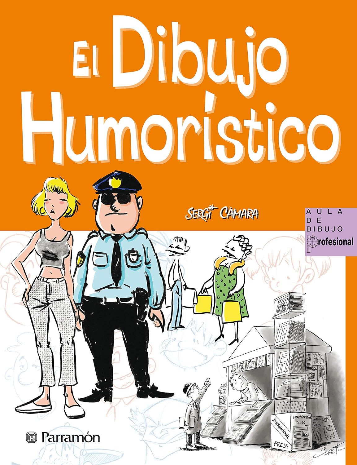 El dibujo humorístico (Aula de dibujo profesional) (Spanish Edition)