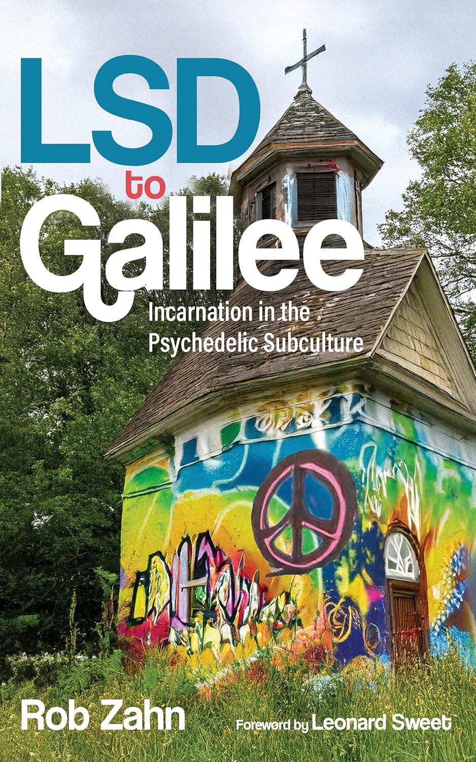 ler totalmente LSD to Galilee: Incarnation in the Psychedelic Subculture