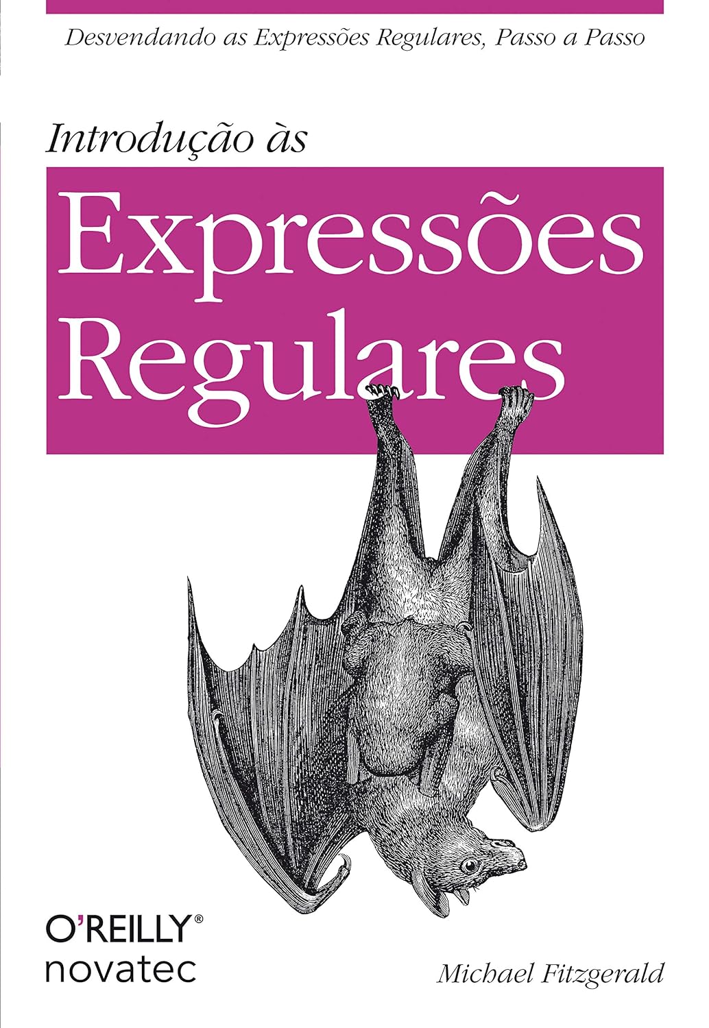 Introdução às Expressões Regulares: Desvendando as Expressões Regulares, passo a passo baixar o livro de graça