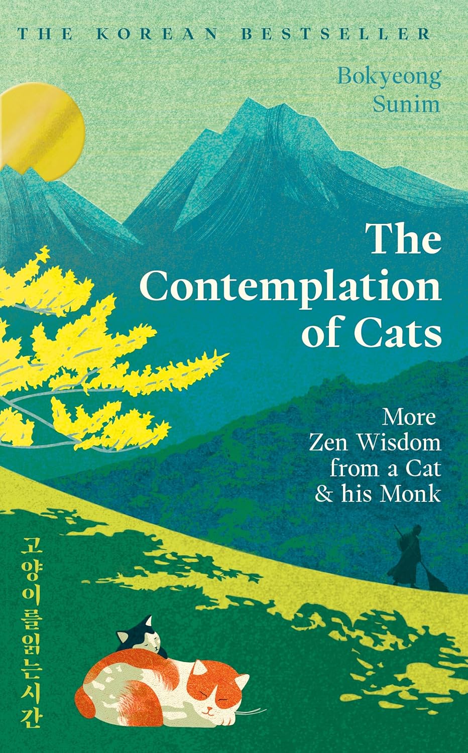The Contemplation of Cats: More Zen Wisdom from a Cat and his Monk (One Day a Cat Came to Me) (English Edition)