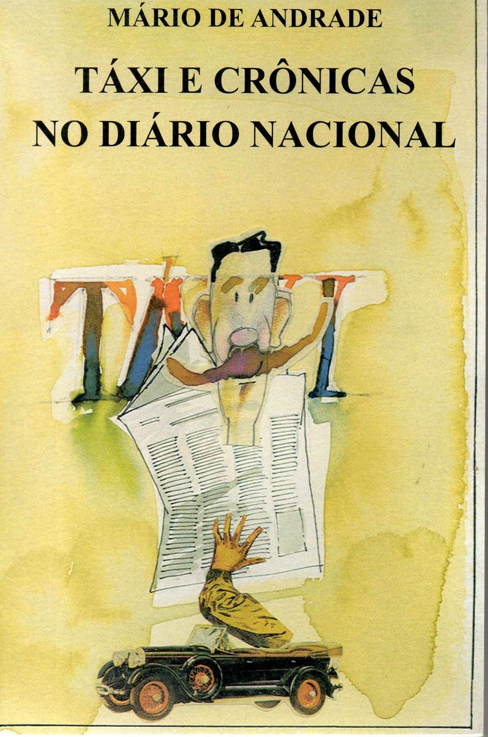 ler totalmente Táxi e Crônicas no Diário Nacional