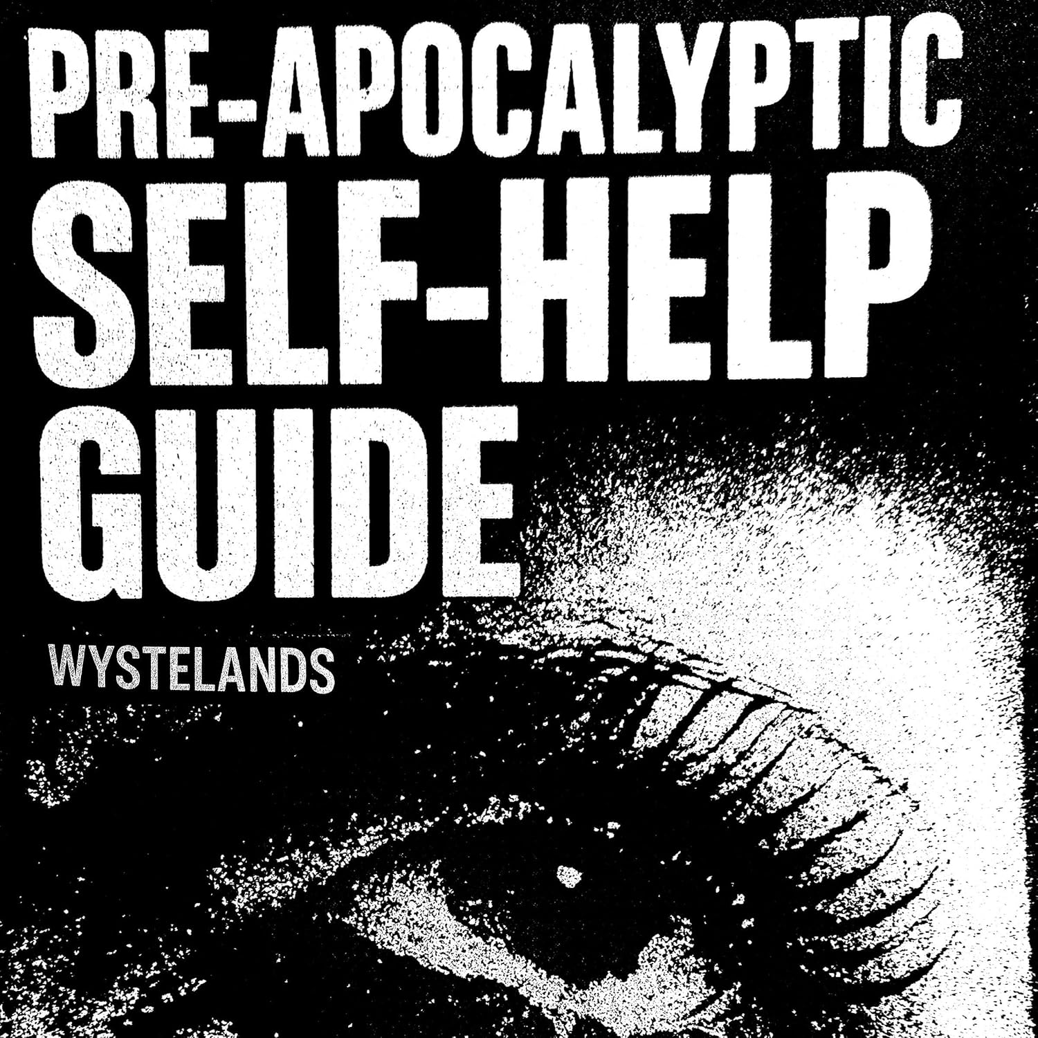 capítulo por capítulo baixar Pre-Apocalyptic Self-Help Guide: Help Yourself Until You Die
