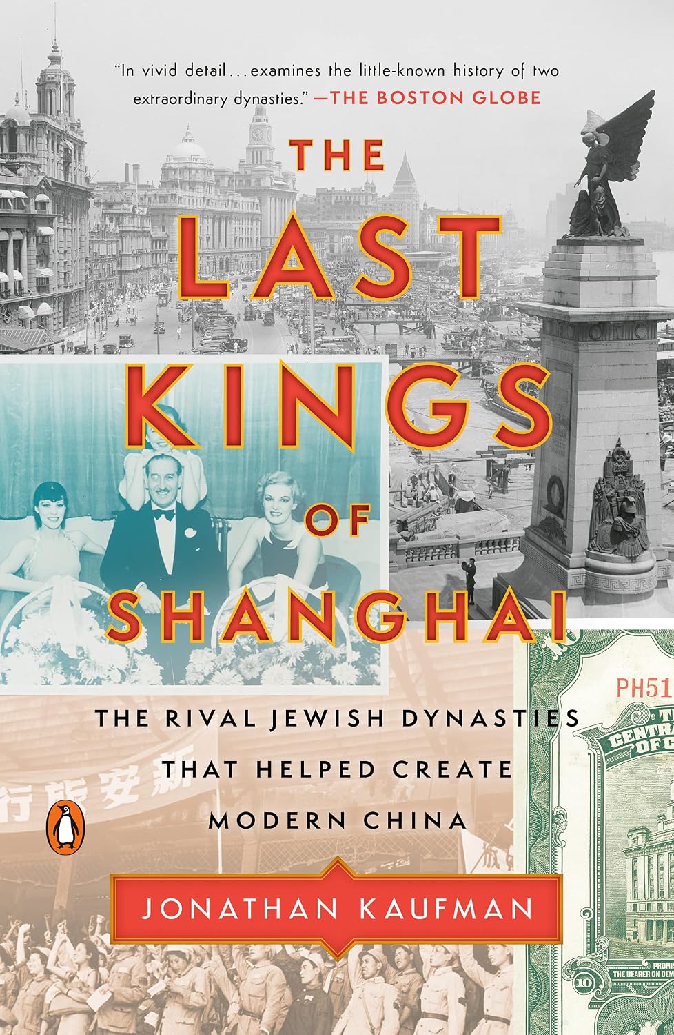The Last Kings of Shanghai: The Rival Jewish Dynasties That Helped Create Modern China (English Edition)