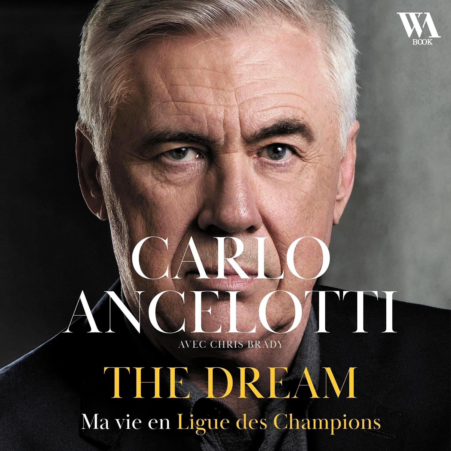 Carlo Ancelotti: Ma vie en Ligue des champions baixar livro de graça
