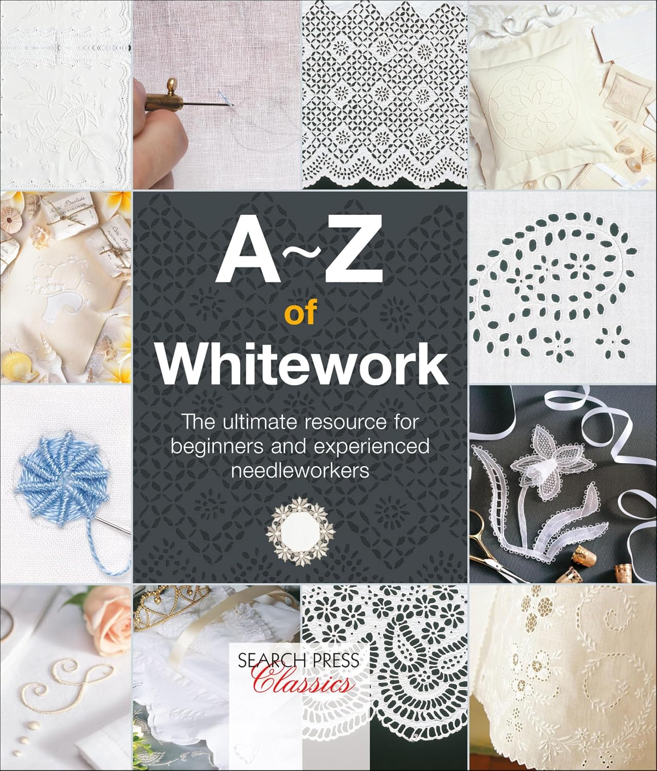 capítulo por capítulo baixar A–Z of Whitework: The Ultimate Resource for Beginners and Experienced Needleworkers (A–Z of Needlecraft) (English Edition)