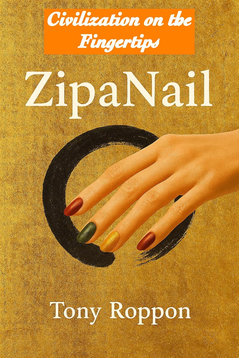ler totalmente Zipanail: Civilization on the Fingertips (English Edition)