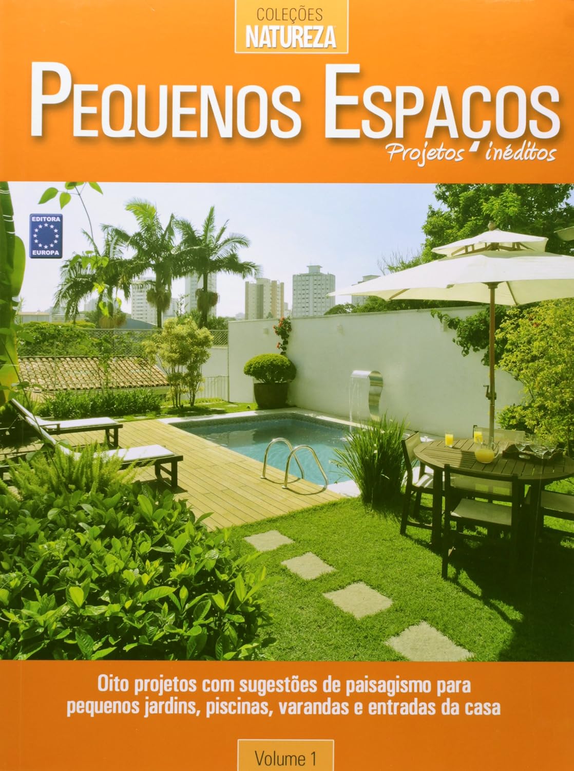 Pequenos Espacos 1 - Coleção Natureza
