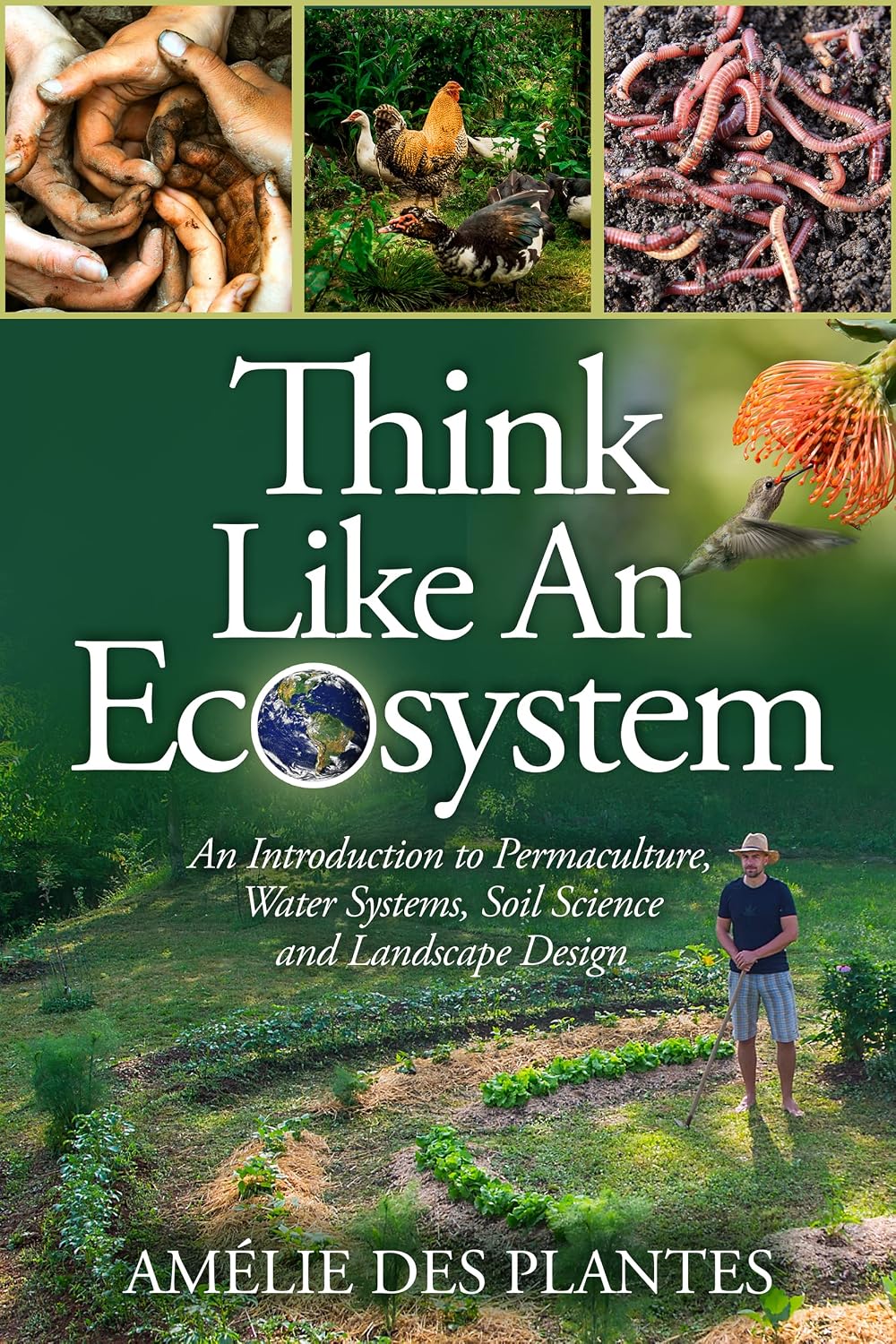 ler totalmente Think Like An Ecosystem: An Introduction to Permaculture, Water Systems, Soil Science and Landscape Design (English Edition)