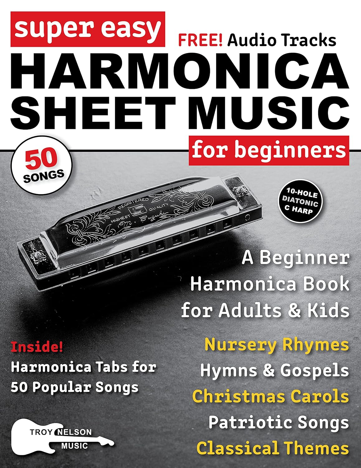 Super Easy Harmonica Sheet Music for Beginners: A Beginner Harmonica Book for Adults and Kids—50 Popular Songs with Big Letter Notes and Harmonica TAB!... Letter Notes Sheet Music) (English Edition) baixar o livro de graça