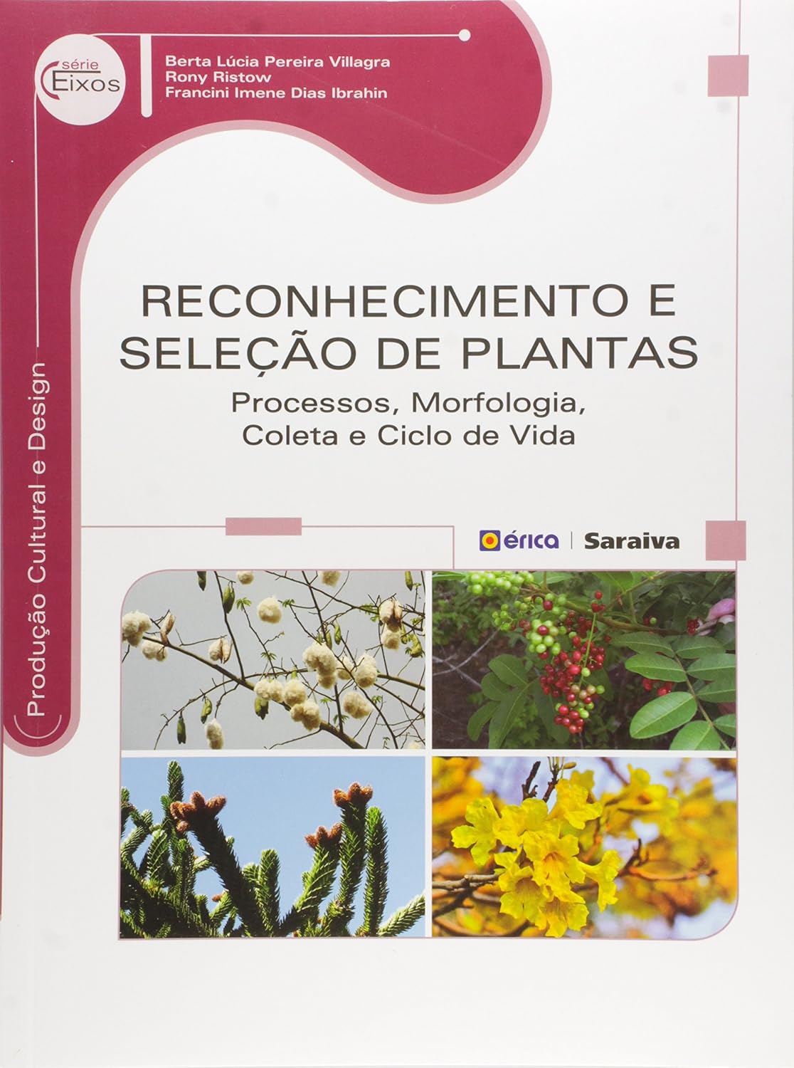 Reconhecimento e seleção de plantas: Processos, morfologia, coleta e ciclo de vida baixar o livro de graça