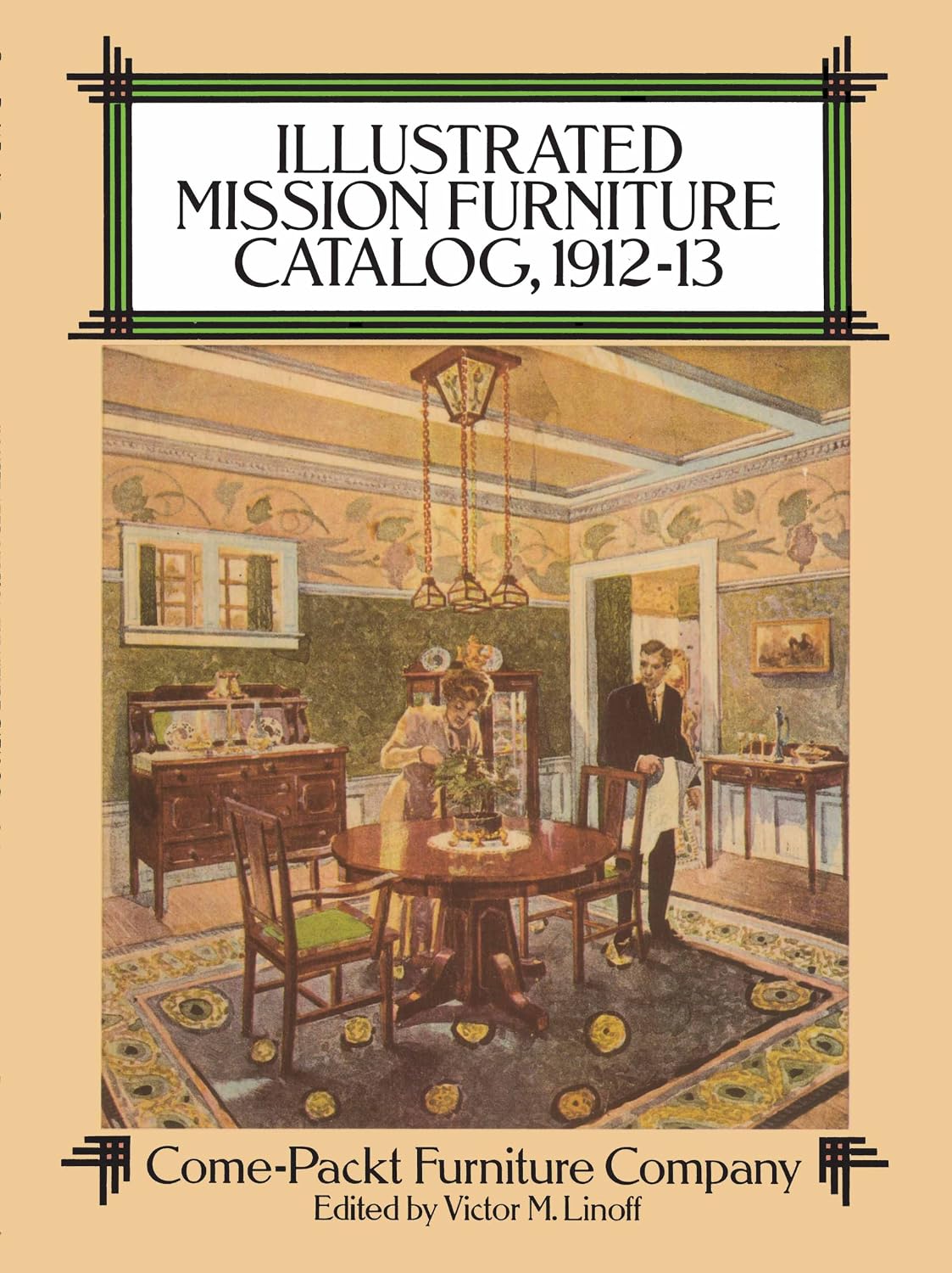 Illustrated Mission Furniture Catalog, 1912-13 (English Edition)