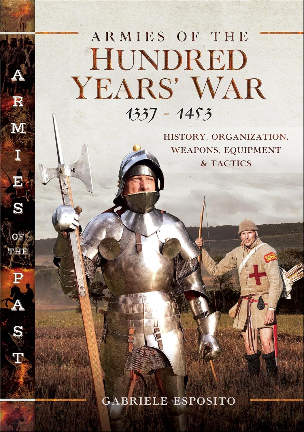 Armies of the Hundred Years' War 1337–1453: History, Organization, Weapons, Equipment and Tactics (English Edition) baixar livro de graça