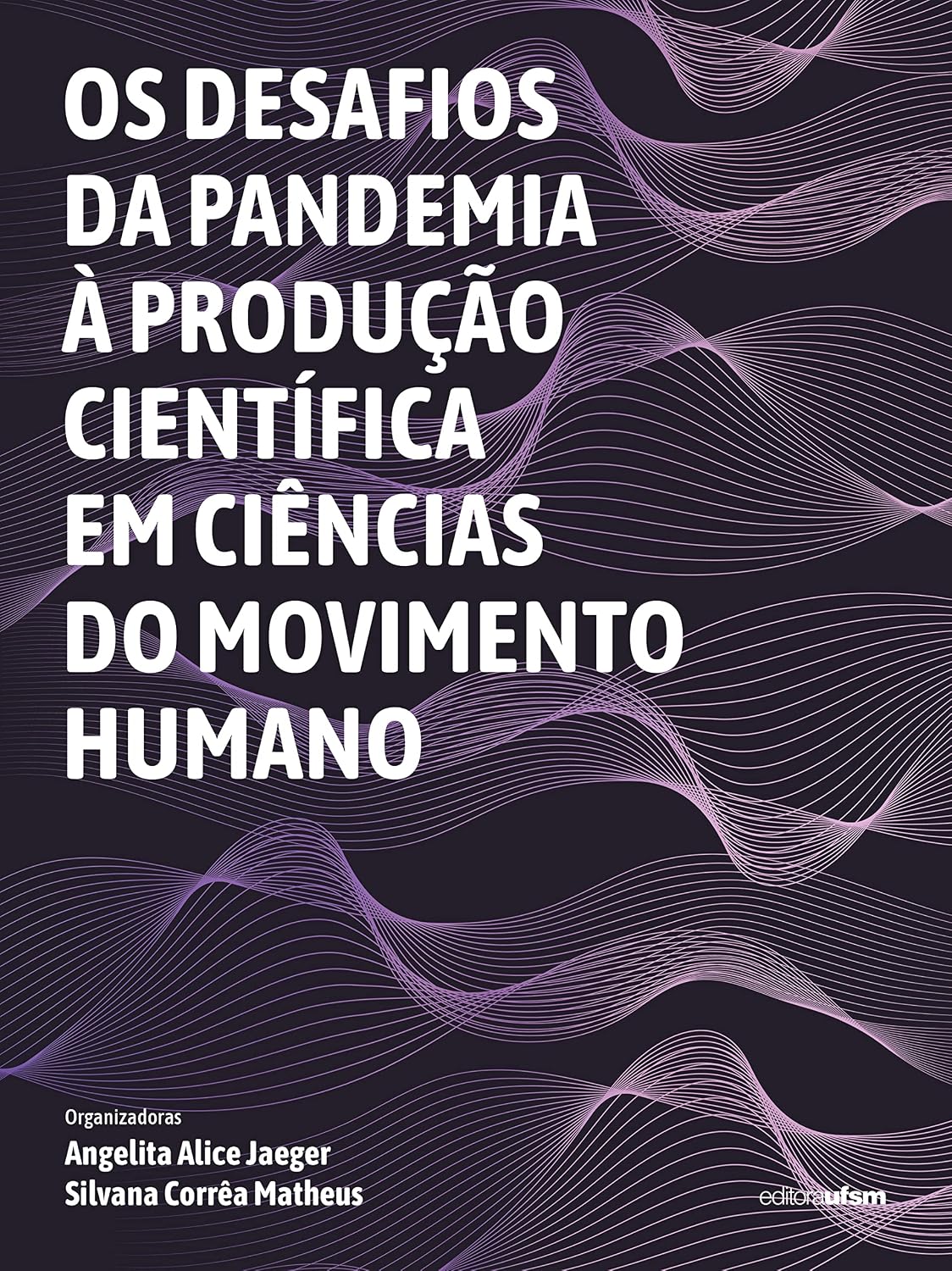 ler totalmente Os desafios da pandemia à produção científica em Ciências do Movimento Humano