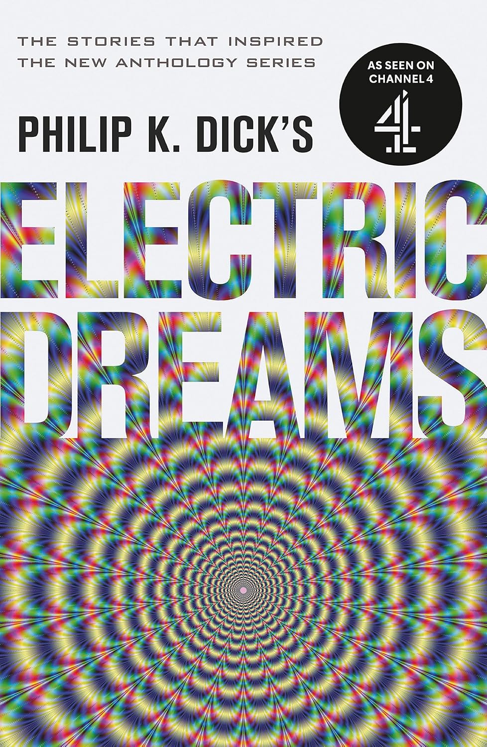 capítulo por capítulo baixar Philip K. Dick's Electric Dreams: The stories which inspired the hit Channel 4 series (English Edition)