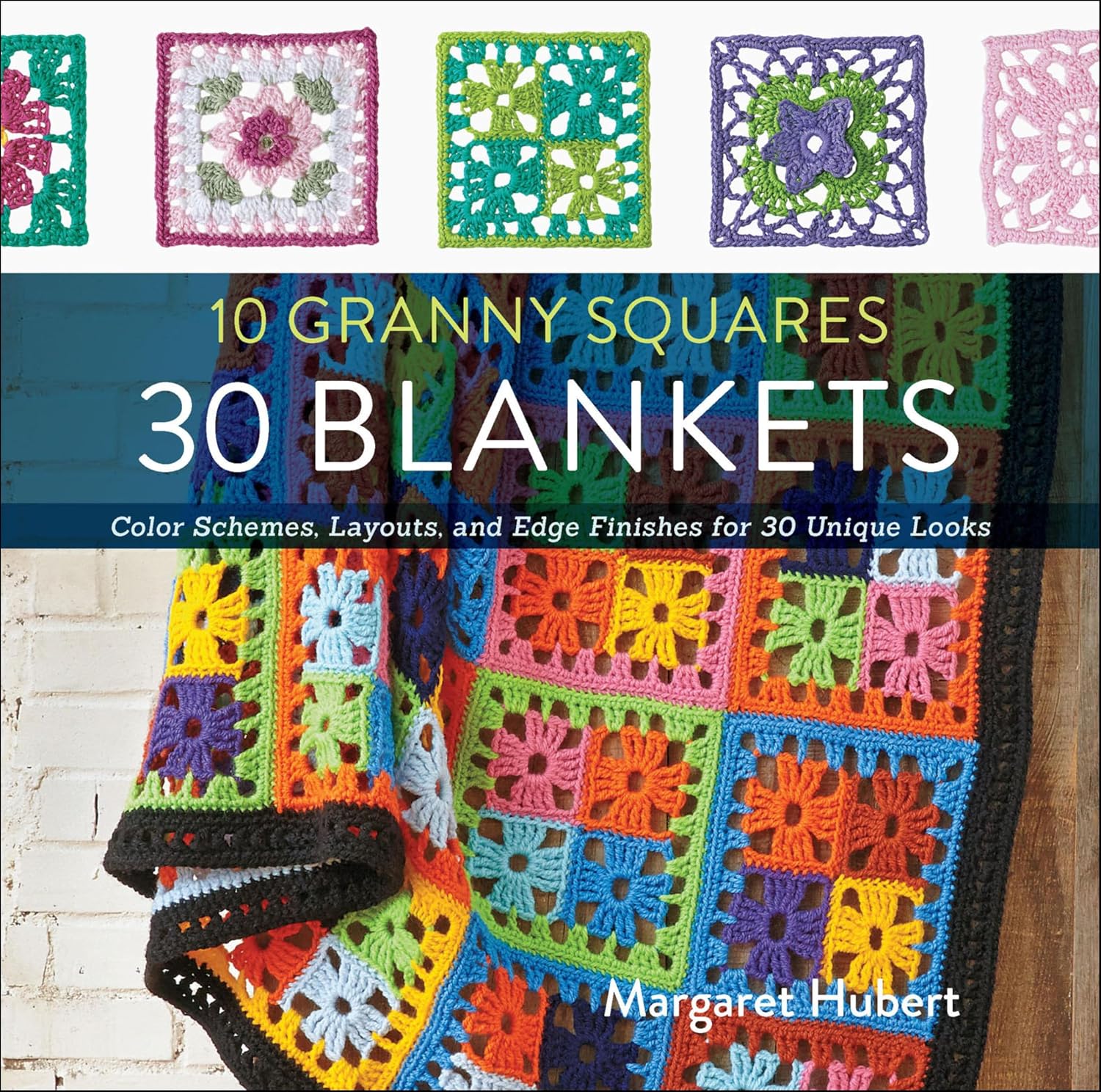 10 Granny Squares, 30 Blankets: Color Schemes, Layouts, and Edge Finishes for 30 Unique Looks (English Edition) baixar livro de graça