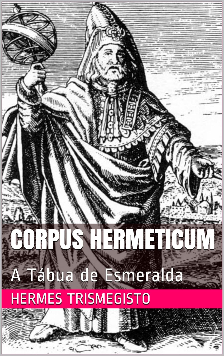 ler totalmente Corpus Hermeticum: A Tábua de Esmeralda
