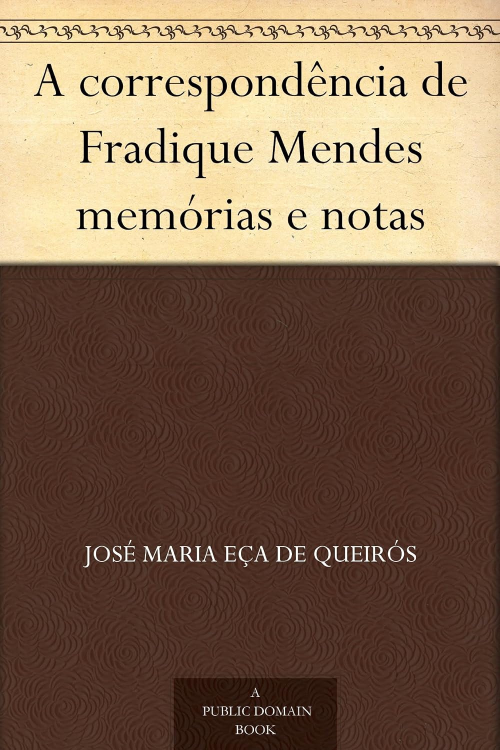 A correspondência de Fradique Mendes memórias e notas baixar o livro de graça
