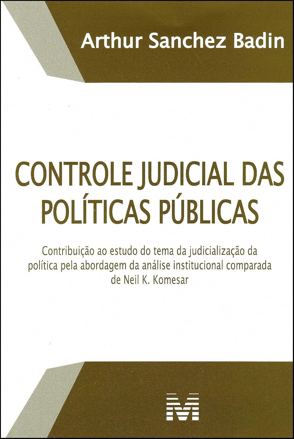 Controle judicial das políticas públicas - 1 ed./2013